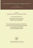 Die Auswertung technischwissenschaftlicher Informationen bei Unternehmensentscheidungen im mittelstaendischen Betrieben der Verbrauchsgueterindustrie