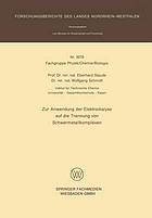 Zur Anwendung der Elektrodialyse auf die Trennung von Schwermetallkomplexen