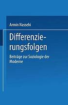 Differenzierungsfolgen : Beiträge zur Soziologie der Moderne