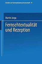 Fernsehtextualität und Rezeption