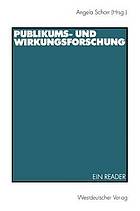 Publikums- und Wirkungsforschung Ein Reader