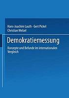 Demokratiemessung Konzepte und Befunde im internationalen Vergleich