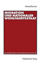 Migration und nationaler Wohlfahrtsstaat : ein differenzierungstheoretischer Entwurf