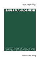 Issues Management : theoretische Konzepte und praktische Umsetzung : eine Bestandsaufnahme