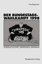 Der Bundestagswahlkampf 1998 : Vorgeschichte, Strategien, Ergebnis