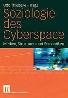 Soziologie des Cyberspace : Medien, Strukturen und Semantiken