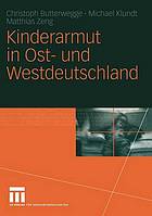 Kinderarmut in Ost- und Westdeutschland