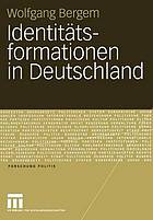 Identitätsformationen in Deutschland