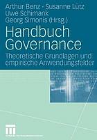 Handbuch Governance : theoretische Grundlagen und empirische Anwendungsfelder