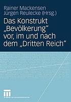 Das Konstrukt "Bevölkerung" vor, im und nach dem "Dritten Reich"