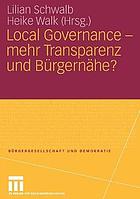 Local Governance - mehr Transparenz und Bürgernähe?