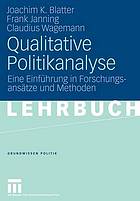 Qualitative Politikanalyse eine Einführung in Forschungsansätze und Methoden