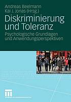 Diskriminierung und Toleranz : psychologische Grundlagen und Anwendungsperspektiven