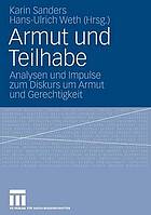 Armut und Teilhabe : Analysen und Impulse zum Diskurs um Armut und Gerechtigkeit