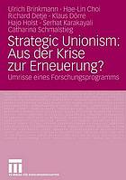 Strategic unionism : aus der Krise zur Erneuerung? : Umrisse eines Forschungsprogramms