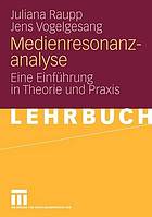 Medienresonanzanalyse : eine Einführung in Theorie und Praxis