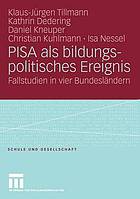 PISA als bildungspolitisches ereignis : fallstudien in vier bundesländern