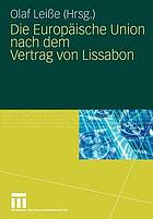 Die Europäische Union nach dem Vertrag von Lissabon