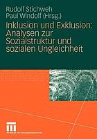 Inklusion und Exklusion : Analysen zur Sozialstruktur und sozialen Ungleichheit