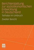 Berichterstattung zur sozioökonomischen Entwicklung in Deutschland 2 Teilhabe im Umbruch