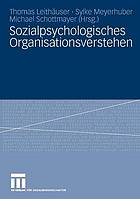 Sozialpsychologisches Organisationsverstehen Birgit Volmerg zum 60. Geburtstag