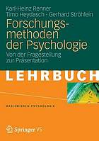 Forschungsmethoden der Psychologie : von der Fragestellung zur Präsentation