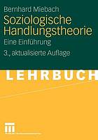 Soziologische Handlungstheorie : Eine Einführung