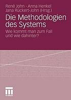 Die Methodologien des Systems wie kommt man zum Fall und wie dahinter?