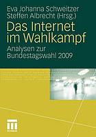 Das Internet im Wahlkampf : Analysen zur Bundestagswahl 2009