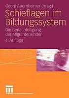 Schieflagen im Bildungssystem die Benachteiligung der Migrantenkinder