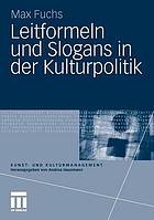 Leitformeln und Slogans in der Kulturpolitik