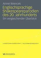 Englischsprachige Shakespeareparodien des 20. Jahrhunderts ein vergleichender Überblick