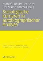 Soziologische Karrieren in autobiographischer Analyse