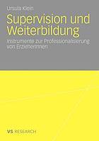 Supervision und Weiterbildung Instrumente zur Professionalisierung von ErzieherInnen