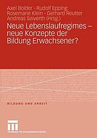 Neue Lebenslaufregimes--neue Konzepte der Bildung Erwachsener?