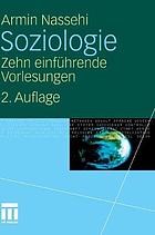 Soziologie : zehn einführende Vorlesungen