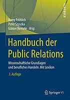 Handbuch der Public Relations : wissenschaftliche Grundlagen und berufliches Handeln : mit Lexikon