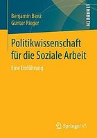 Politikwissenschaft für die Soziale Arbeit : Eine Einführung