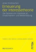 Erneuerung der Interessetheorie : die Genese von Interesse an Erwachsenen- und Weiterbildung