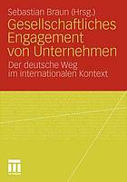 Gesellschaftliches Engagement von Unternehmen der deutsche Weg im internationalen Kontext