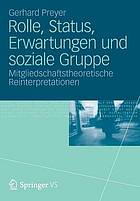 Rolle, Status, Erwartungen und soziale Gruppe Mitgliedschaftstheoretische Reinterpretationen