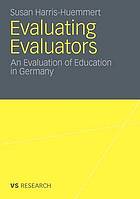 Investigating the Evaluation of Higher Education in Germany : a Case Study of Educational Science (Erziehungswissenschaft) in Baden-Württemberg