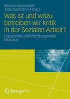 Was ist und wozu betreiben wir kritik in der sozialen arbeit.