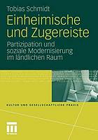 Einheimische und Zugereiste Partizipation und soziale Modernisierung im ländlichen Raum