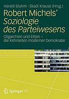 Robert Michels Soziologie des Parteienwesen Oligarchien und Eliten - die Kehrseiten moderner Demokratie