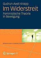 Im Widerstreit : feministische Theorie in Bewegung