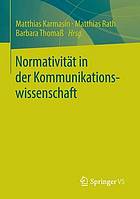 Normativität in der Kommunikationswissenschaft