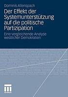 Der Effekt der politischen Systemunterstützung auf die politische Partizipation in westlichen Demokratien