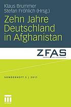 Zehn Jahre Deutschland in Afghanistan