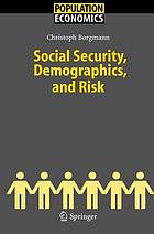 Social security, demographics, and risk